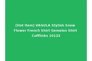 [Hot Item] VAGULA Stylish Snow Flower French Shirt Gemelos Shirt Cufflinks 10123