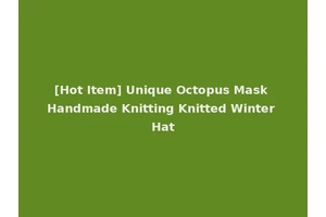 [Hot Item] Unique Octopus Mask Handmade Knitting Knitted Winter Hat