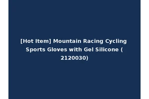 [Hot Item] Mountain Racing Cycling Sports Gloves with Gel Silicone (2120030)