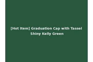 [Hot Item] Graduation Cap with Tassel Shiny Kelly Green